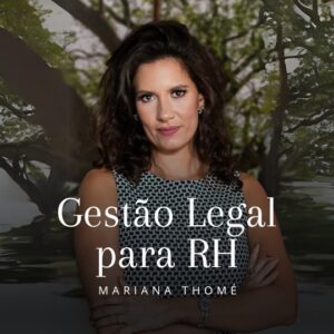 Gestão Legal para RH - Mariana Thomé